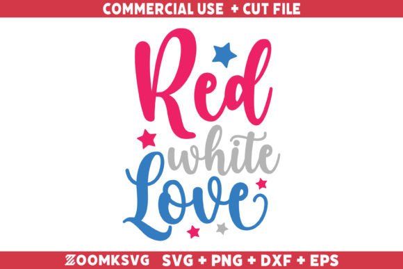 Crafting Patriotic Vibes: Red White Love SVG for Local Brands
