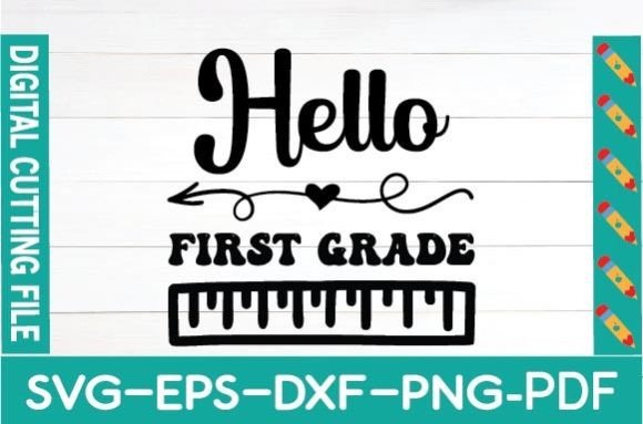 Hello First Grade Svg: A Charming Addition