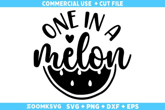 One in a Melon SVG: A Versatile Graphics and Crafts Asset