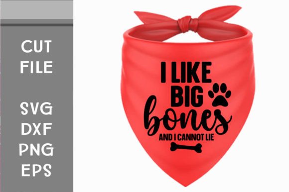 Review: I Like Big Bones and I Cannot Lie Svg for Graphics and Crafts