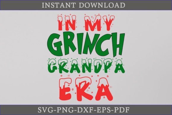 Review: In My Grinch Grandpa Era SVG for Crafts & Graphics