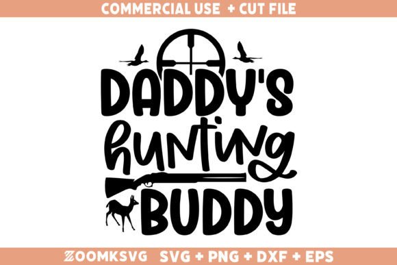 Reviewing Daddy's Hunting Buddy SVG for Local Business Graphics