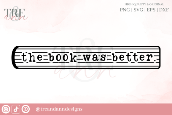 The Book Was Better SVG PNG: A Must-Have for Crafters