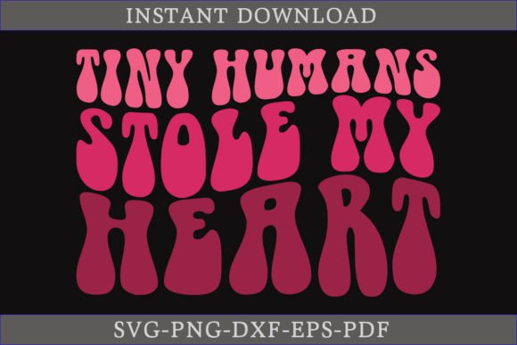 Tiny Humans Stole My Heart: A Valentine SVG for Crafts