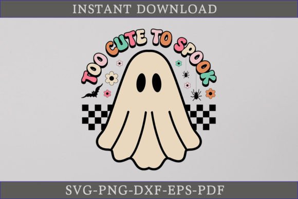 Too Cute to Spook SVG: A Perfect Fit for Halloween Crafts and Graphics